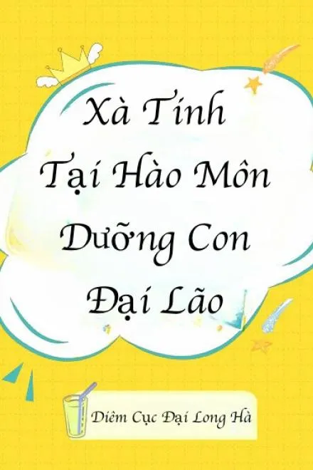Xà Tinh Hào Môn Dưỡng Tể