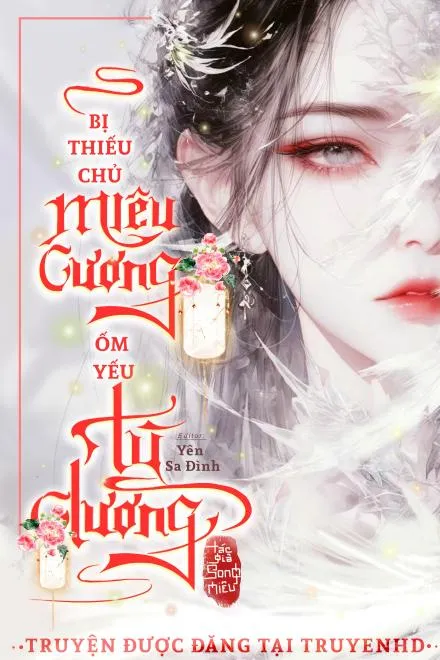 Bị Thiếu Chủ Miêu Cương Yếu Đuối Tù Dưỡng