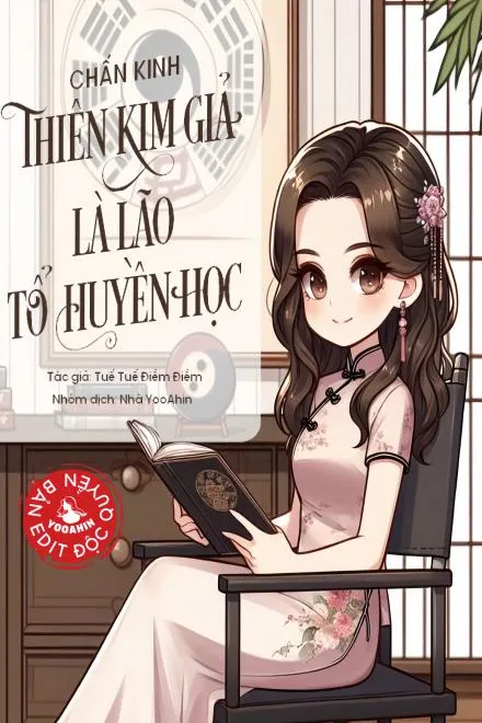 Thiên Kim Giả Là Lão Tổ Huyền Học