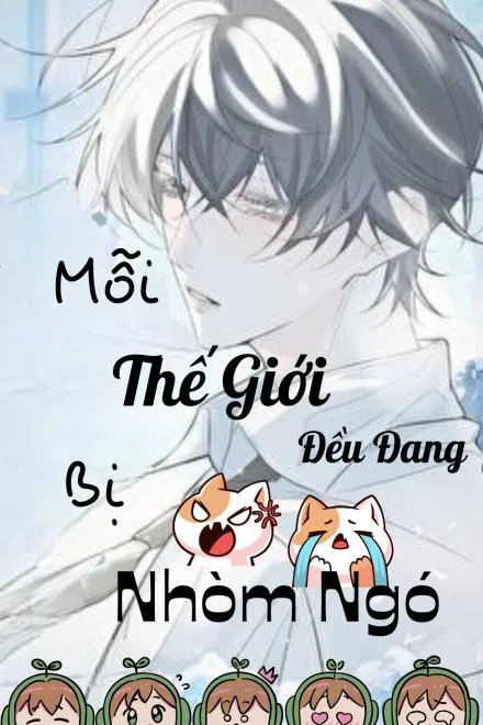 Mỗi Thế Giới Đều Bị Nhòm Ngó