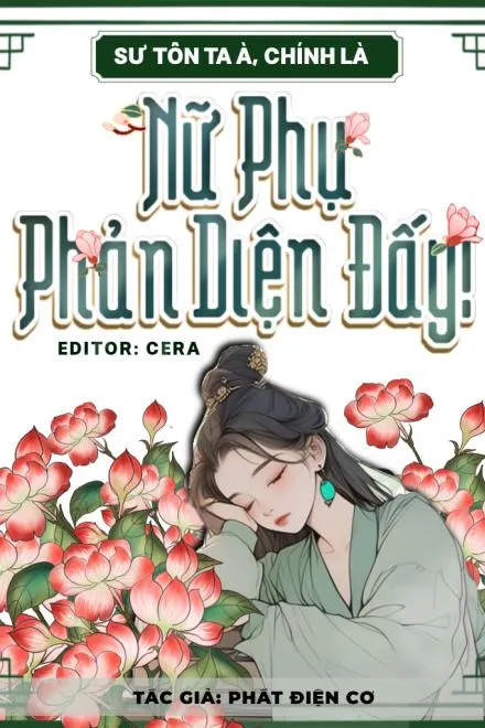 Sư Tôn Ta Chính Là Nữ Phụ Phản Diện!