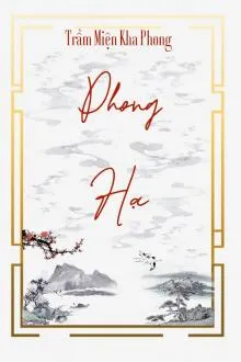 Phong Hạ: Mười Năm Lỡ Hẹn