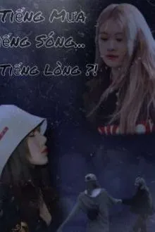 Tiếng Mưa, Tiếng Sóng, Tiếng Lòng