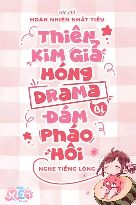 Thiên Kim Giả Hóng Chuyện, Cả Nhà Pháo Hôi Nghe Thấy Tiếng Lòng