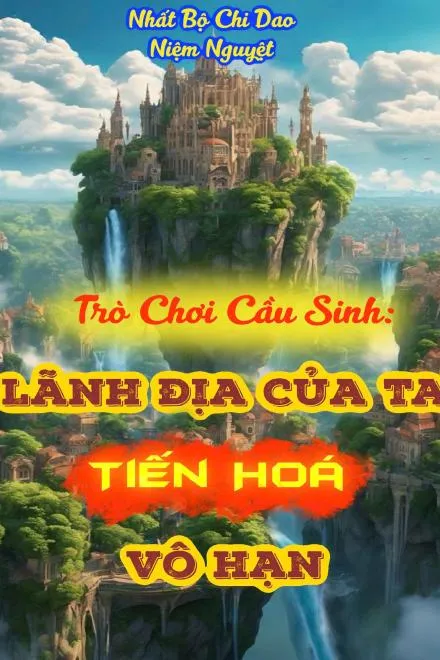 Game Sinh Tồn: Lãnh Địa Của Ta Tiến Hóa Vô Hạn