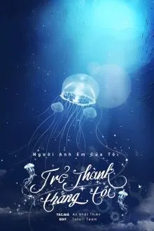 Thanh Mai Trúc Mã: Người Anh Em Tồi