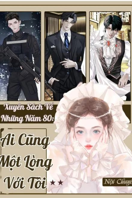 Thập Niên 80: Vạn Nhân Mê Bên Tôi