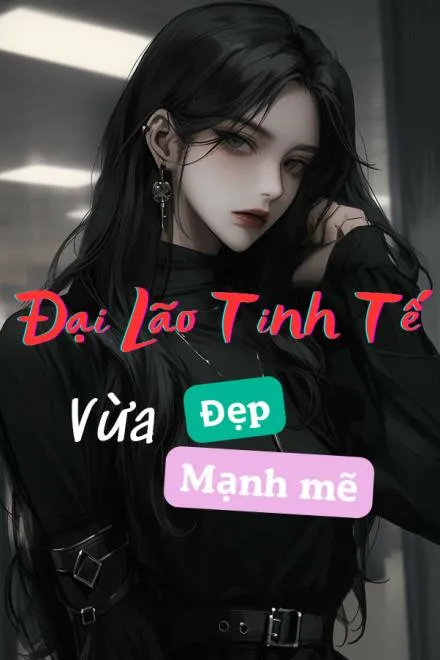 Tinh Tế Đệ Nhất Mỹ Nhân Cường Nữ