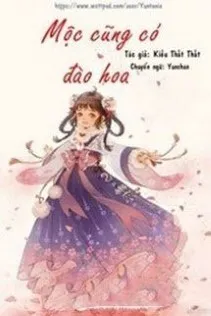 Mộc Cũng Có Đào Hoa