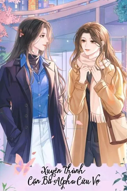 Xuyên Thành Cặn Bã Alpha Cứu Vợ