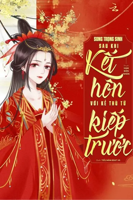 Song Trọng Sinh: Kết Hôn Với Kẻ Thù