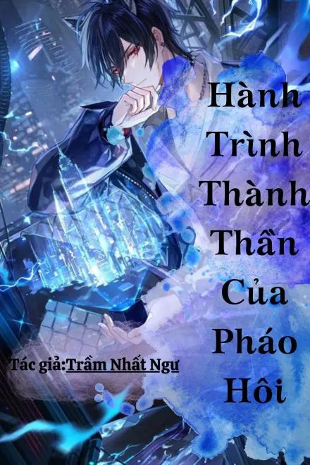 Pháo Hôi: Hành Trình Thành Thần