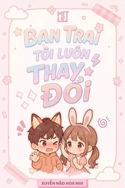 Bạn Trai Tôi Luôn Thay Đổi