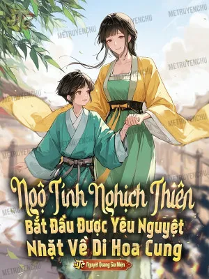 Ngộ Tính Nghịch Thiên: Di Hoa Cung Tàng Long