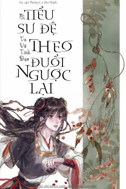 Bị Tiểu Sư Đệ Tu Vô Tình Đạo Theo Đuổi Ngược Lại