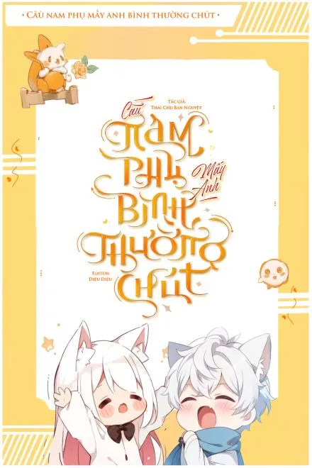 Cầu Nam Phụ Mấy Anh Bình Thường Chút