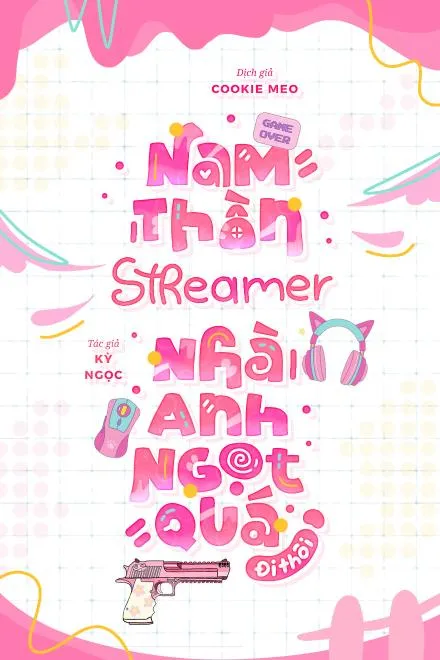 Streamer Ngọt Ngào