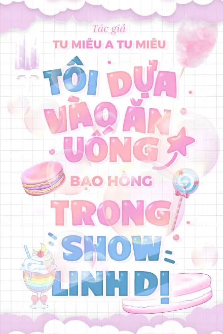 Show Linh Dị: Ta Nổi Danh Nhờ Ăn Uống