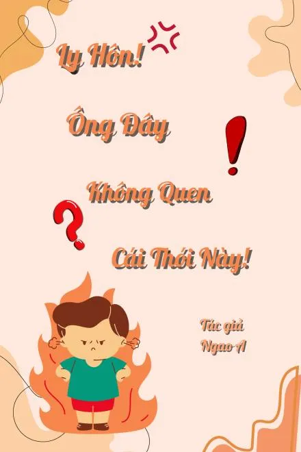 Ly Hôn! Ta Không Quen Cái Thói Này