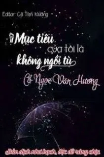 Mục Tiêu Của Tôi Là Không Ngồi Tù