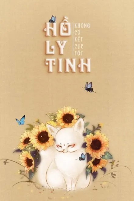 Hồ Ly Tinh Không Có Kết Cục Tốt