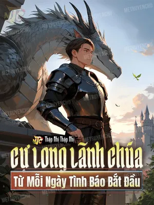 Cự Long Lãnh Chúa: Khởi Đầu Từ Tình Báo Hàng Ngày