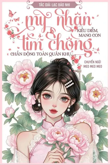 Thập Niên 70: Mỹ Nhân Mang Con Tìm Chồng, Chấn Động Quân Khu