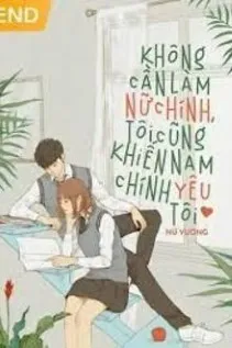 Nữ Phụ Phản Công: Nam Chính Phải Thuộc Về Tôi