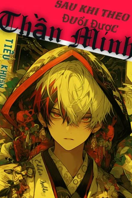 Theo Đuổi Được Thần Minh