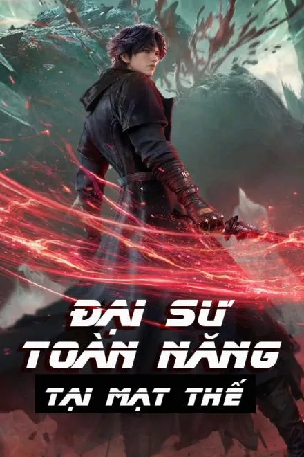 Mạt Thế Đại Sư Toàn Năng