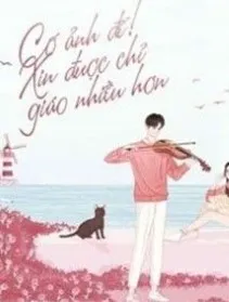 Ảnh Đế Cố Nham: Vợ Tôi Xin Chỉ Giáo