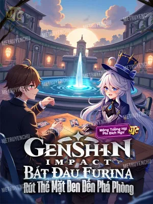 Genshin Impact: Khởi Đầu Từ Thẻ Bài, Furina Chấn Động Teyvat