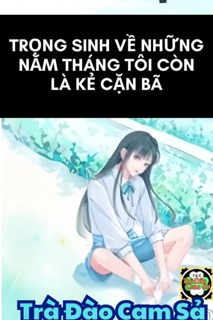 Trọng Sinh: Khi Ta Vẫn Là Kẻ Hư Hỏng