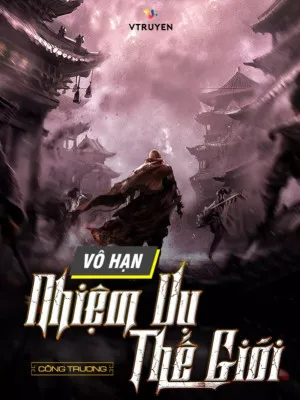 Vô Hạn Nhiệm Vụ: Hành Trình Thế Giới