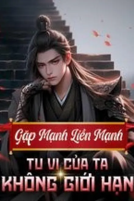 Tu Vi Của Ta Không Giới Hạn