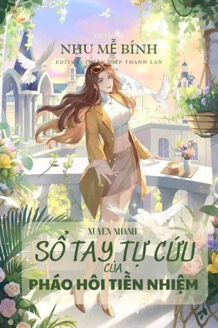 Xuyên Nhanh: Sổ Tay Tự Cứu Của Pháo Hôi Tiền Nhiệm