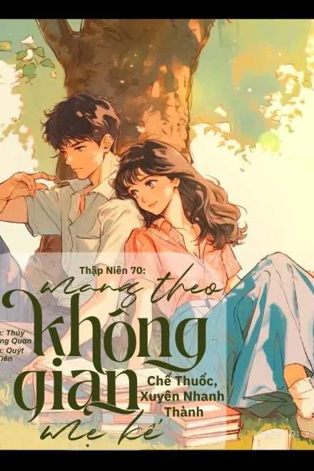 Thập Niên 70: Mang Theo Không Gian Chế Thuốc, Xuyên Không Thành Mẹ Kế