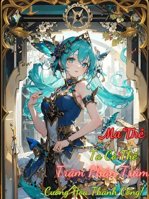 Ma Thẻ: Bách Phần Trăm Cường Hóa!