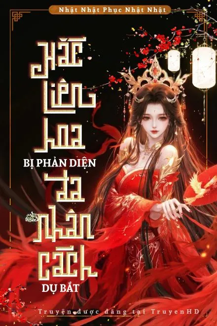 Hắc Liên Hoa Bị Phản Diện Đa Nhân Cách Chiếm Đoạt