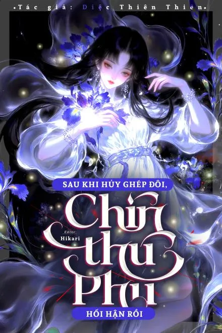 Hủy Ghép Đôi, Chín Thú Phu Hối Hận Tột Cùng!