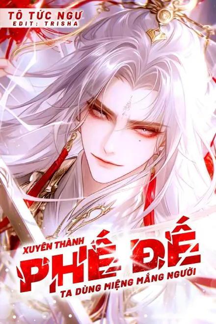 Xuyên Thành Phế Đế, Ta Dùng Miệng Mắng Người