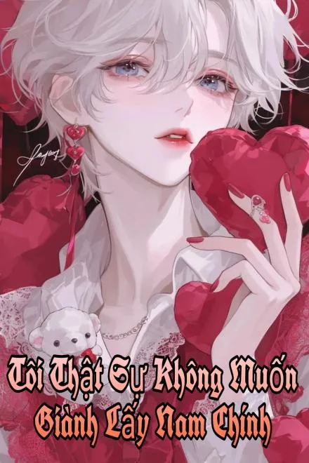 Ta Thật Sự Chẳng Muốn Tranh Nam Chủ