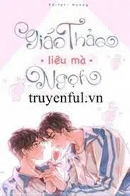 Giáo Thảo Liêu Thả Ngọt