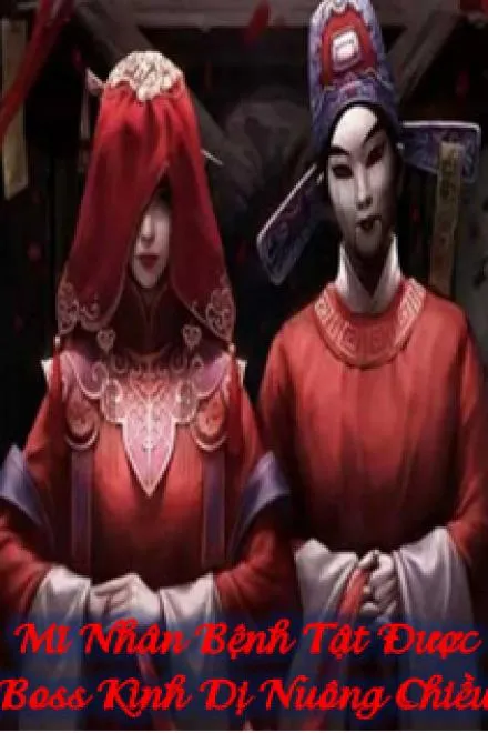 Mỹ Nhân Bệnh Tật Được Trùm Phản Diện Cưng Chiều