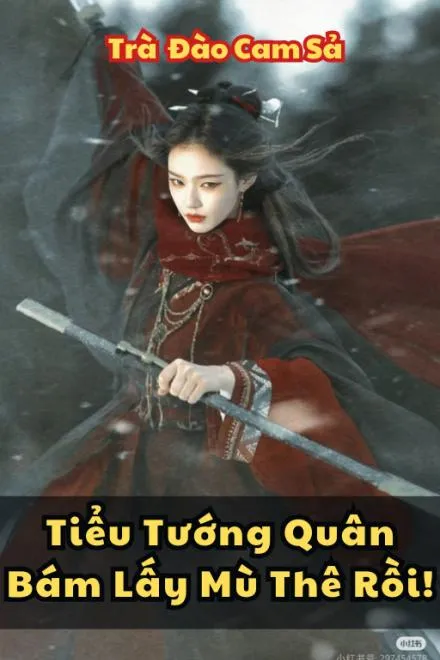 Tiểu Tướng Quân Bám Lấy Mù Thê!