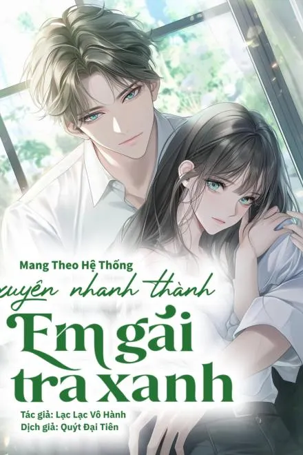 Xuyên Nhanh: Nữ Phụ Trà Xanh Phản Công