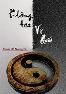Không Hoa Vô Quái