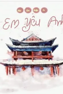 Nhận Ra Tình Yêu Năm Tháng Cuối