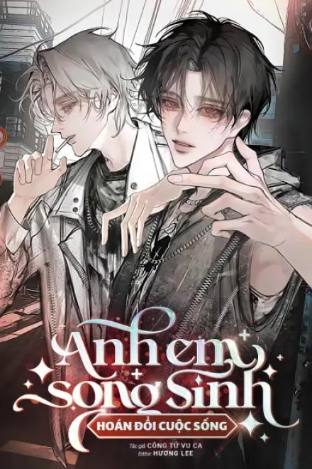 Anh Em Song Sinh Hoán Đổi Cuộc Đời