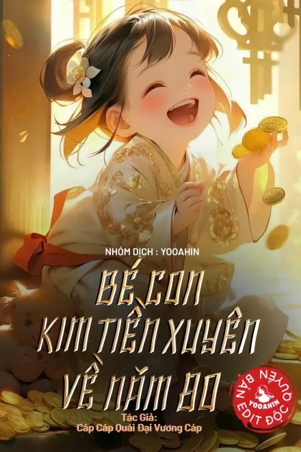 Bé Con Kim Tiền Xuyên Về Thập Niên 80